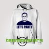 LETS PARTY BILL BELICHICK Hoodie