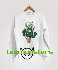 Larry Bird Boston Basketball Larry Legend Sweatshirt.jpg