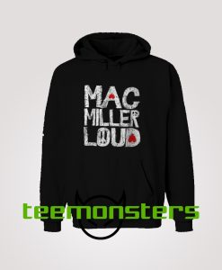 Mac Miller Loud Hoodie