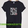 Mac Miller Loud T-Shirt