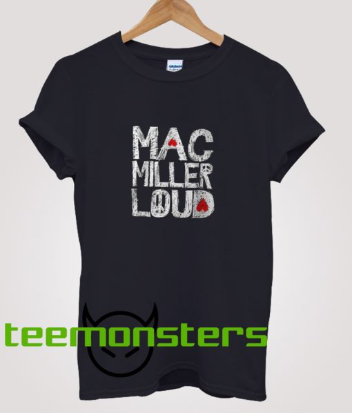 Mac Miller Loud T-Shirt