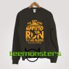 Naruto Runs For Aliens Area 51 Sweatshirt