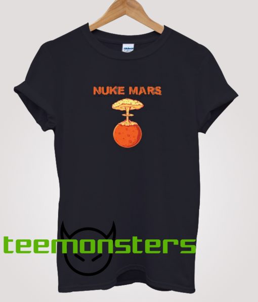 Nuke Mars Elon Musk T-shirt