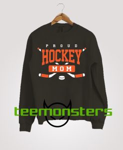 Proud Hockey Mom Sweatshirt