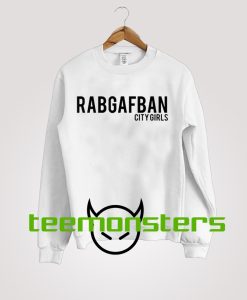 Rabgafban City Girls Sweatshirt