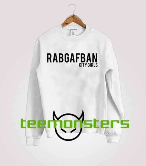 Rabgafban City Girls Sweatshirt