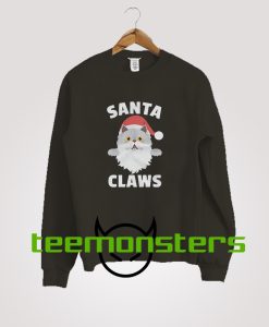 Santa Claws Funny Sweatshirt