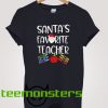 Santa's Favorite Teacher T-shirt