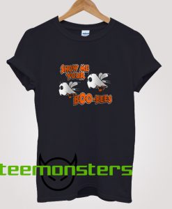 Show Me Your Boo Bees T-Shirt