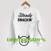 Steady Sneakin Sweatshirt