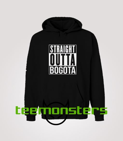 Straight Outta Bogota Hoodie