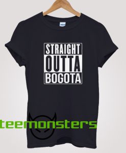 Straight Outta Bogota T-shirt