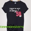 Thats My Boy Football Mom T-Shirt