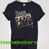 The Cars Just What I Needed T-Shirt