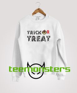 Trick or Treat Halloween Trending Sweatshirt