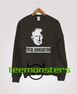 Trump Illustration Total Exoneration Sweatshirt