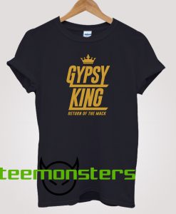 Tyson Fury Gypsy King Return Of The Mack T-Shirt