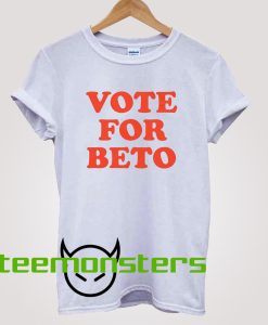 Vote For Beto T-Shirt