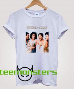 Waiting To Exhale Movie T-Shirt