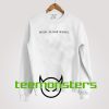 Wild Aloof Rebel Sweatshirt