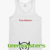 You Matter Tanktop