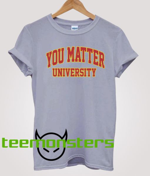 You Matter University Demetrius Harmon T-Shirt