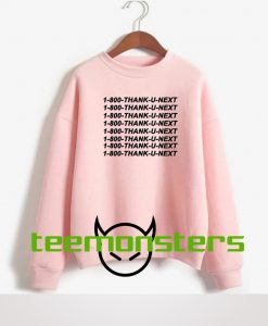 Arianan Grande Thank U Next Sweatshirt