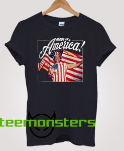 Arnold Schwarzenegger Made In America T-shirt