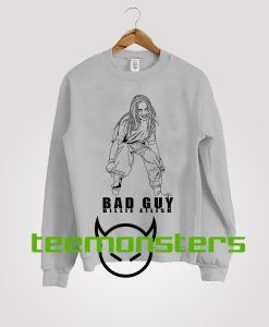 Billie Eilish Bad Guy Sweatshirt