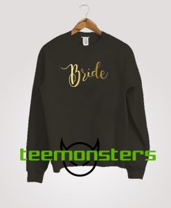 Bride Gold Sweatshirt