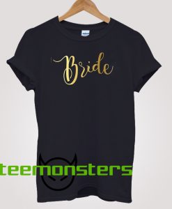 Bride Gold T-shirt