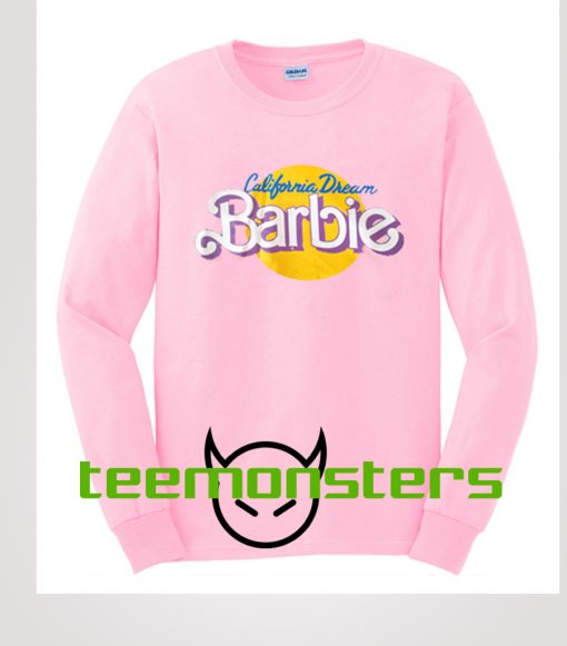 california dream barbie sweatshirt