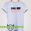 Call Her Daddy 2 T-shirt