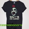 Captain Spaulding Dont Ya Like Clowns T-shirt