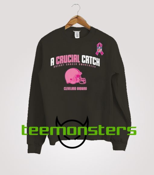 Cleveland Browns The Crucial Catch Sweatshirt