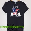 Cops For Trump T-shirt