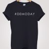 Demoday Demo Day T-shirt