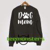 Dog Mom Sweatshirt