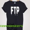 FTP 2 T-shirt