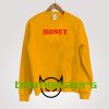 Hooney Honey Sweatshirt