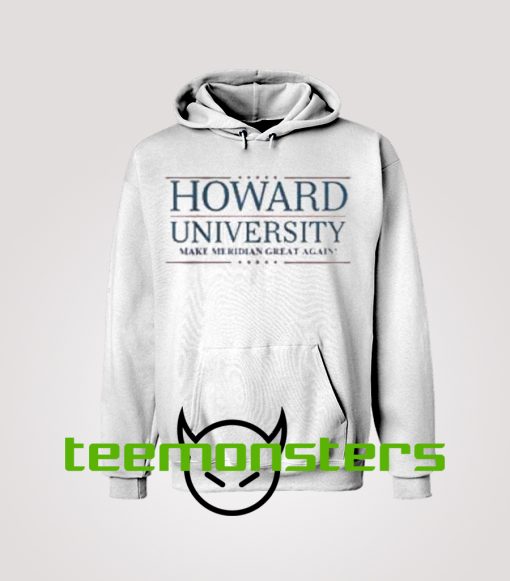 Howard Univerity Great Again Hoodie