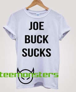 Joe Buck Sucks T-shirt