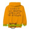 Leave Them All Behind Hoodie