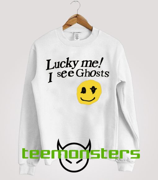 Lucky Me I See Ghosts Sweatshirt