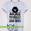 Mole Problem Call Avogadros T-shirt