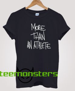 More Than Athlete T-shirt