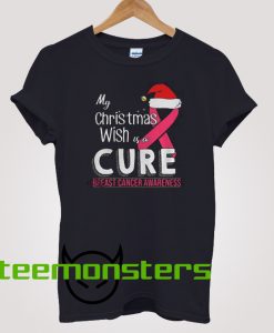 My Christmas Wish Breast Cancer Awareness T-Shirt