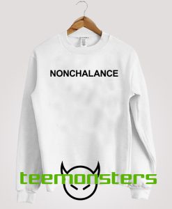 Nonchalance Black Text Sweatshirt