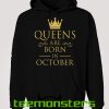 Queens Are Born October Hoodie