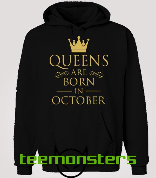 Queens Are Born October Hoodie